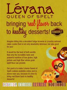 Launching my Fabulous Natural Spelt Dessert Line. I am introducing a very valuable product to the public, and each of you can make this dream possible.    Please click here to read our exciting story and make a contribution:  www.fundable.com/...     We need to raise $50,000.00 in 30 days, and we just can't do it without you!   Thank you so much for your support and for always believing in me:  I will do you proud!