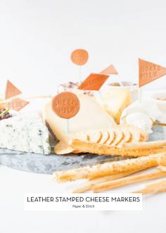 12 NOVEMBER DIYS – Leather Stamped Cheese Markers