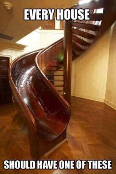 
                    
                        Probably wouldn't be safe but who cares?! It's a slide in the house!!
                    
                