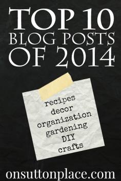 
                    
                        On Sutton Place Top Ten Posts for 2014 | DIY, Recipes, Crafts and more! | onsuttonplace.com
                    
                