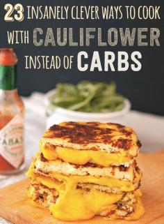 
                    
                        23 Insanely Clever Ways To Eat Cauliflower Instead of Carbs
                    
                