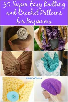 
                    
                        30 Super Easy Knitting and Crochet Patterns for Beginners
                    
                