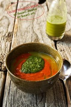 
                    
                        Tomato Soup with Basil Pesto and Basil Oil
                    
                