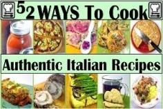 "52 Authentic Italian Recipes"!!! Well over 52 recipes actually as I just can't stop. The world's most popular cuisine, authentic, natural, organic, Farm to Table... the Italians started, perfected or embraced it before it became a fad. This page is a guide to Italian Cooking... For the home cook! So much MORE than Pizza and Pasta (but that's here too)! .. All recipes tested and original. NOT A COLLECTION OF OTHERS' These are my photos, my comments, my RECIPES and THEY WORK!