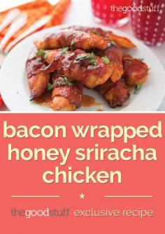 
                    
                        Say Yes to Bacon Wrapped Honey Sriracha Chicken - thegoodstuff
                    
                