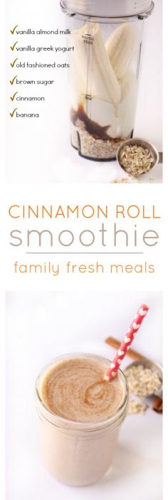 
                    
                        Cinnamon Roll Smoothie! Taste just like a cinnamon bun shoved into a glass.
                    
                