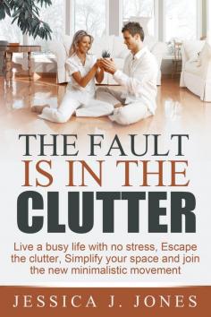 This is a precise guide to decluttering your home, keeping it clutter free and being able to enjoy the benefits of a minimalistic life. You will be able to: • Reduce your levels of stress • Build a balance in your life that helps increase your happiness • Save money • Make free time that can be used for relaxation • Create inner peace