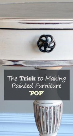 The Trick to Making Painted Furniture Pop -  Painted Furniture Ideas