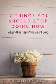 
                    
                        These are 12 things you can stop doing today to get more of your JOY back in your life!
                    
                