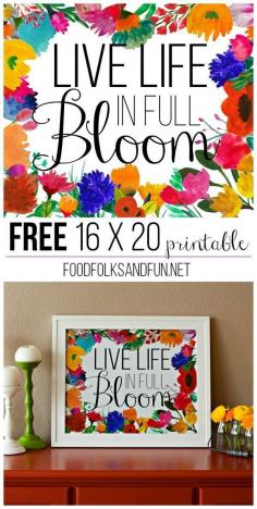 
                    
                        Live Life in Full Bloom FREE Printable 16 x 10! Would make a lovely DIY cards or gift as an art print.
                    
                