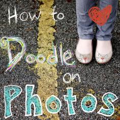 ♥ Doodle art on photos