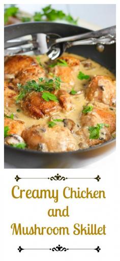 Creamy Chicken and Mushroom Skillet #foods #foodie #instafood #yummy