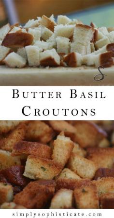 
                    
                        Butter Basil Croutons
                    
                