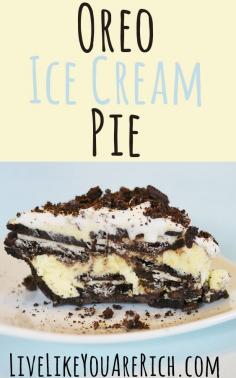 Oreo Ice Cream Pie #LiveLikeYouAreRich