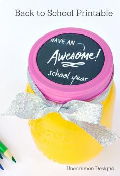
                    
                        Have an Awesome School Year Back to School Printable Perfect for a Pencil Mason Jar!  via Uncommon Designs
                    
                
