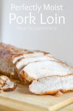 Perfectly moist pork roast
