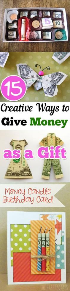 
                    
                        Creative ways to gift money- 15 Clever ways to give away money and make it fun!
                    
                