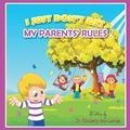 I Just Don't Get My Parents' Rules! transports parents and children into the world of parents' rules. This book is written for parents who understand the importance of setting rules at home and who are looking for an imaginative, enjoyable way to explain this topic to their child. Readers take a journey with a boy as he explores his feelings about his parents' rules. Along the way, he imagines life without those horrible rules. Although he is momentarily caught up in the euphoria and amusement of the possibilities, he soon realizes that a house without rules might not be as fantastic as he imagined. The boy acknowledges his anger at the rules and shares fun, practical, and effective strategies for managing his feelings. I Just Don't Get My Parents' Rules! is a valuable resource for parents and their children as well as for nannies, grandparents, teachers, and any other caregiver who wants to encourage the emotional growth of a child.